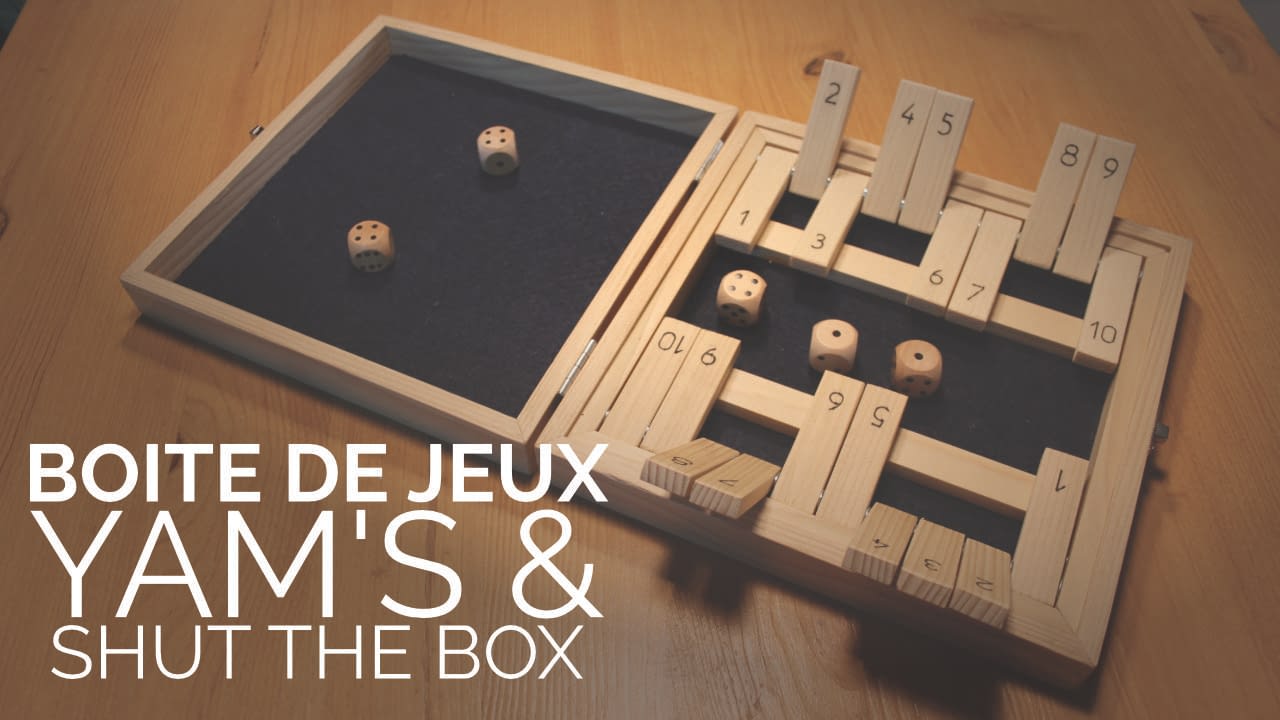 BOITE DE JEUX Yam's & Shut the box Ben Maker Do It Yourself